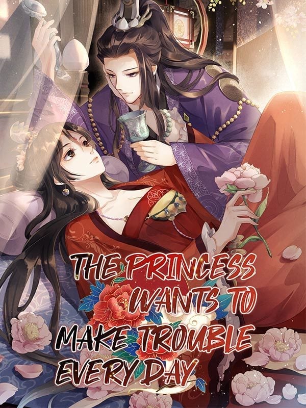 The Princess Wants to Make Trouble Every Day cover 0