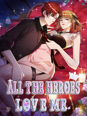 All the Heroes Love Me cover 0