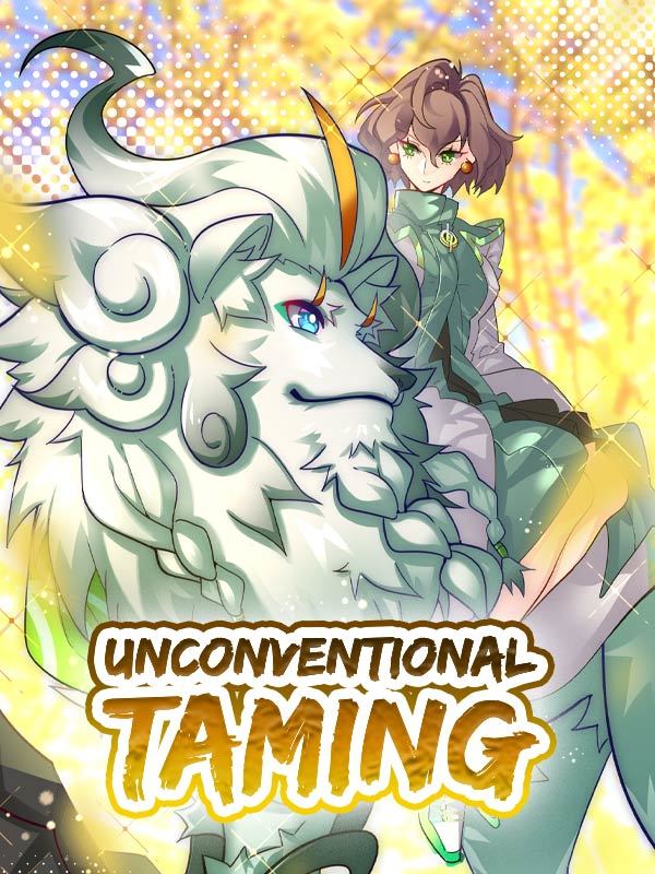 Unconventional Taming