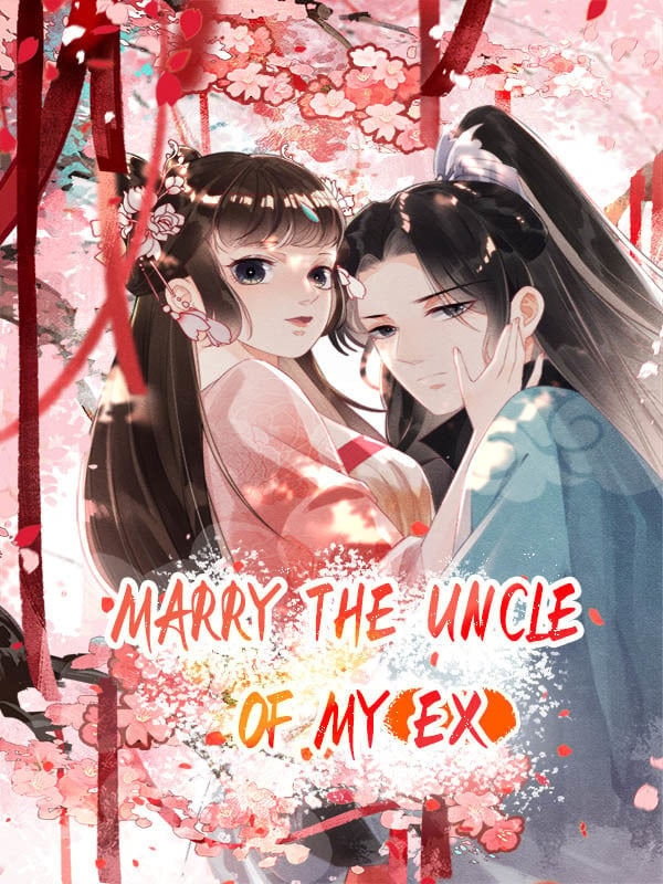Marry the Uncle of My Ex cover 0